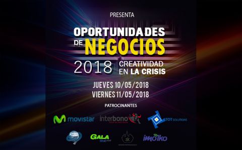 En mayo llega la segunda edición de "Oportunidades de Negocios 2018"